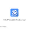GiliSoft Video Editor 2020 Free Download