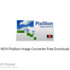 NCH Pixillion Image Converter 2020 Free Download