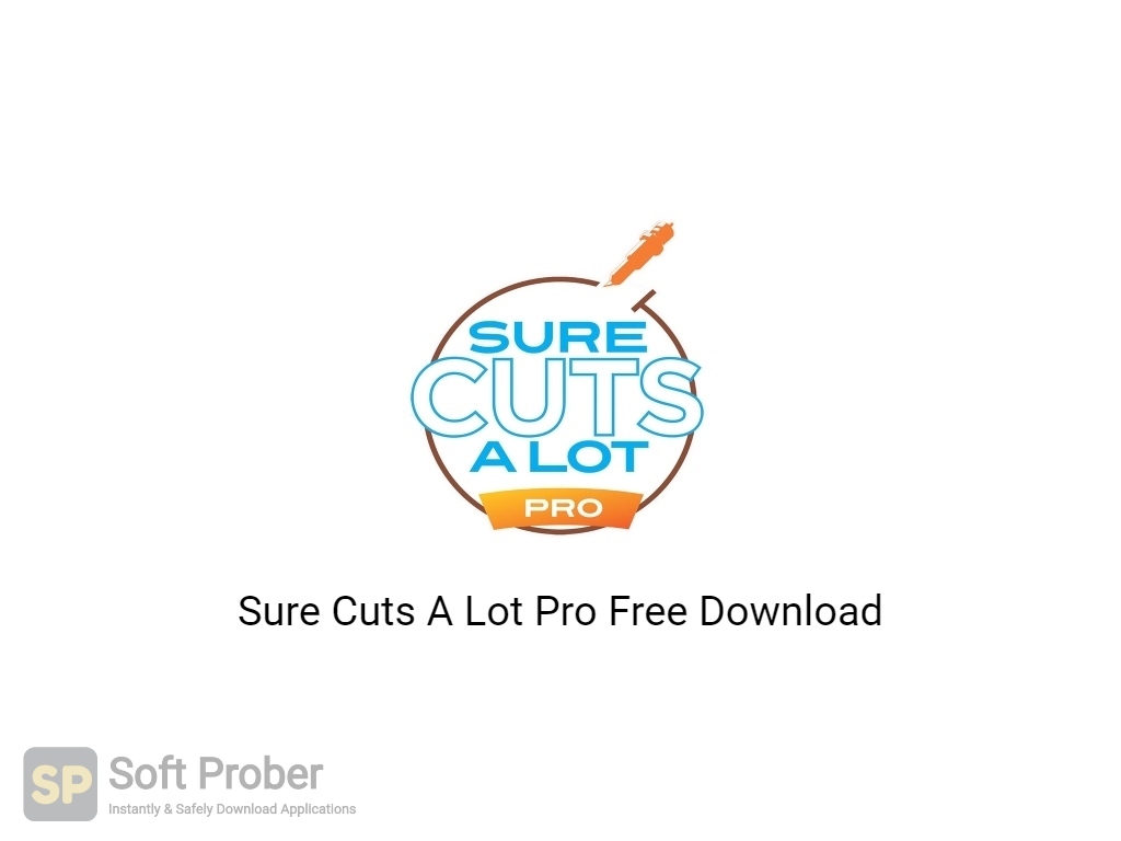 download the new version for windows Sure Cuts A Lot Pro 6.039