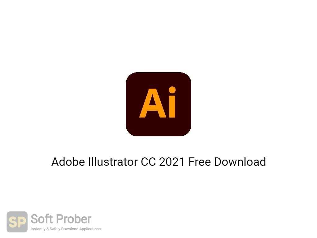 Adobe Illustrator Cc 21 Free Download Softprober
