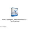 Video Thumbnails Maker Platinum 2021 Free Download