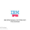 IBM SPSS Statistics 26.0 IF006 2021 Free Download