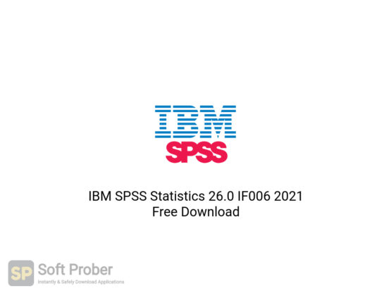 IBM SPSS Statistics 26.0 IF006 2021 Free Download-Softprober.com