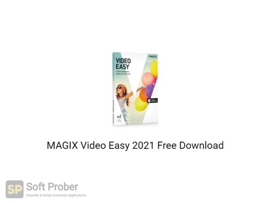 MAGIX Video Easy 2021 Free Download-Softprober.com