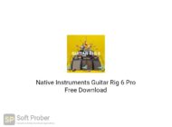 Native Instruments Guitar Rig 6 Pro Free Download-Softprober.com