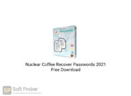 Nuclear Coffee Recover Passwords 2021 Free Download-Softprober.com