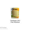 TubeDigger 2021 Free Download