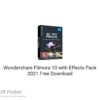 Wondershare Filmora 10 with Effects Pack 2021 Free Download
