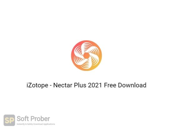 iZotope Nectar Plus 2021 Free Download-Softprober.com
