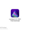 Luminar AI V1 2021 Free Download With Guide