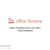 Office Timeline Plus / Pro 2021 Free Download With Guide