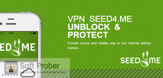 Seed4Me Vpn 2021 Direct Link Download-Softprober.com