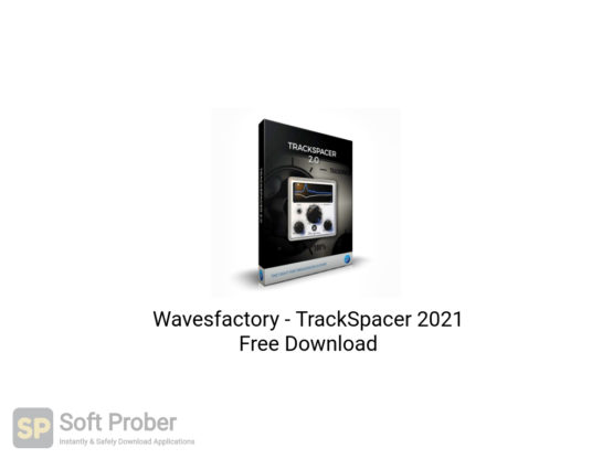 Wavesfactory TrackSpacer 2021 Free Download-Softprober.com