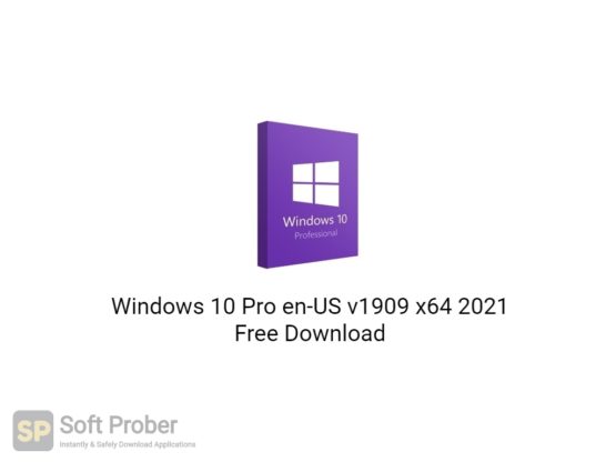 Windows 10 Pro en US v1909 x64 2021 Free Download-Softprober.com