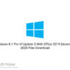 Windows 8.1 Pro Vl Update 3 With Office 2019 December 2020 Free Download