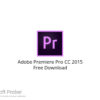 Adobe Premiere Pro CC 2015 Free Download