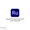 Adobe Premiere Rush 2021 Free Download