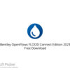 Bentley OpenFlows FLOOD Connect Edition 2021 Free Download