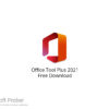 Office Tool Plus 2021 Free Download