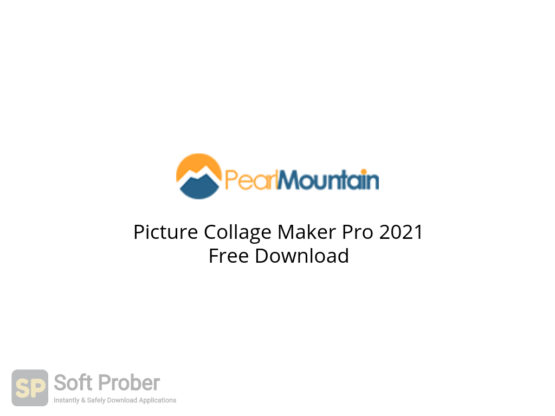 Picture Collage Maker Pro 2021 Free Download-Softprober.com