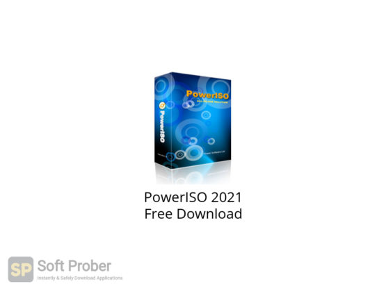 PowerISO 2021 Free Download-Softprober.com