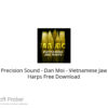 Precision Sound – Dan Moi – Vietnamese Jaw Harps Free Download