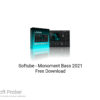 Softube – Monoment Bass 2021 Free Download