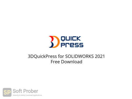 3DQuickPress for SOLIDWORKS 2021 Free Download-Softprober.com