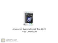 Advanced System Repair Pro 2021 Free Download-Softprober.com