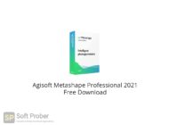 Agisoft Metashape Professional 2021 Free Download-Softprober.com