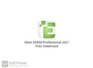 Altair EDEM Professional 2021 Free Download-Softprober.com