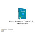 Anvsoft SynciOS Data Recovery 2021 Free Download-Softprober.com