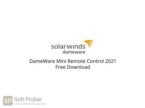 DameWare Mini Remote Control 2021 Free Download-Softprober.com