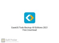 EaseUS Todo Backup All Editions 2021 Free Download-Softprober.com