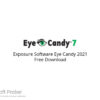 Exposure Software Eye Candy 2021 Free Download