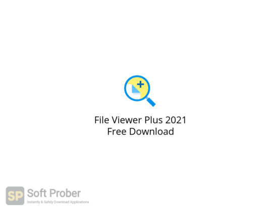 File Viewer Plus 2021 Free Download-Softprober.com