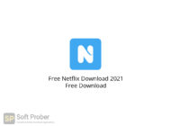 Free Netflix Download 2021 Free Download-Softprober.com