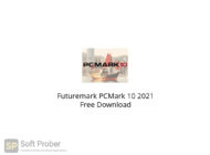 Futuremark PCMark 10 2021 Free Download-Softprober.com