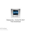 Heavyocity – Evolve R2 2021 Free Download
