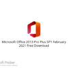 Microsoft Office 2013 Pro Plus SP1 February 2021 Free Download