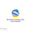 RS Browser Forensics 2021 Free Download
