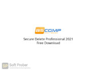 Secure Delete Professional 2021 Free Download-Softprober.com