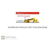 SolidWorks Premium 2021 Free Download-Softprober.com
