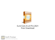 Sure Cuts A Lot Pro 2021 Free Download-Softprober.com