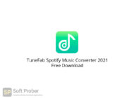TuneFab Spotify Music Converter 2021 Free Download-Softprober.com