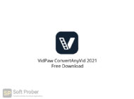 VidPaw ConvertAnyVid 2021 Free Download-Softprober.com