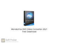 WonderFox DVD Video Converter 2021 Free Download-Softprober.com