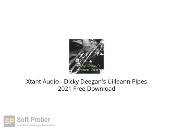 Xtant Audio Dicky Deegan's Uilleann Pipes 2021 Free Download-Softprober.com