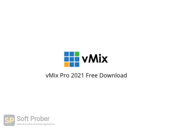 vMix Pro 2021 Free Download-Softprober.com