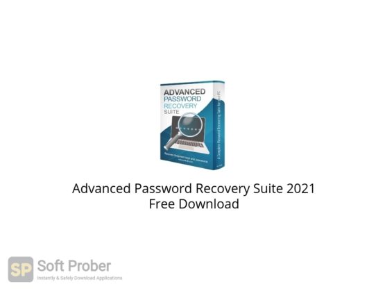 Advanced Password Recovery Suite 2021 Free Download-Softprober.com